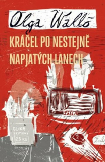 KRÁČEL PO NESTEJNĚ NAPJATÝCH LANECH