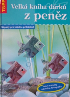 Velká kniha dárků z peněz